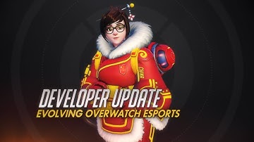 Developer Update | Evolving Overwatch Esports | Overwatch
