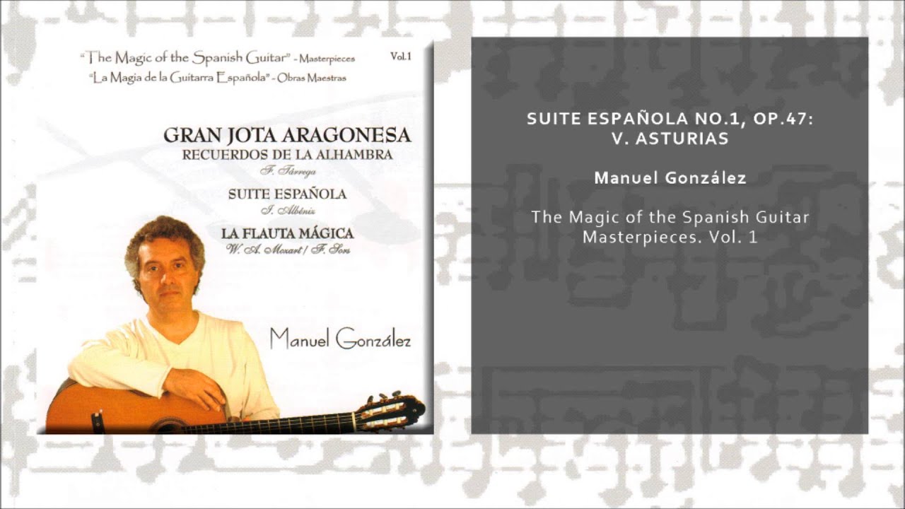 Suite Española No. 1, Op. 47: V. Asturias - YouTube