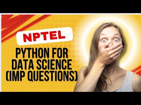 NPTEL IMP QUESTIONS FOR PYTHON FOR DATA SCIENCE | PYTHON FOR DATA ...