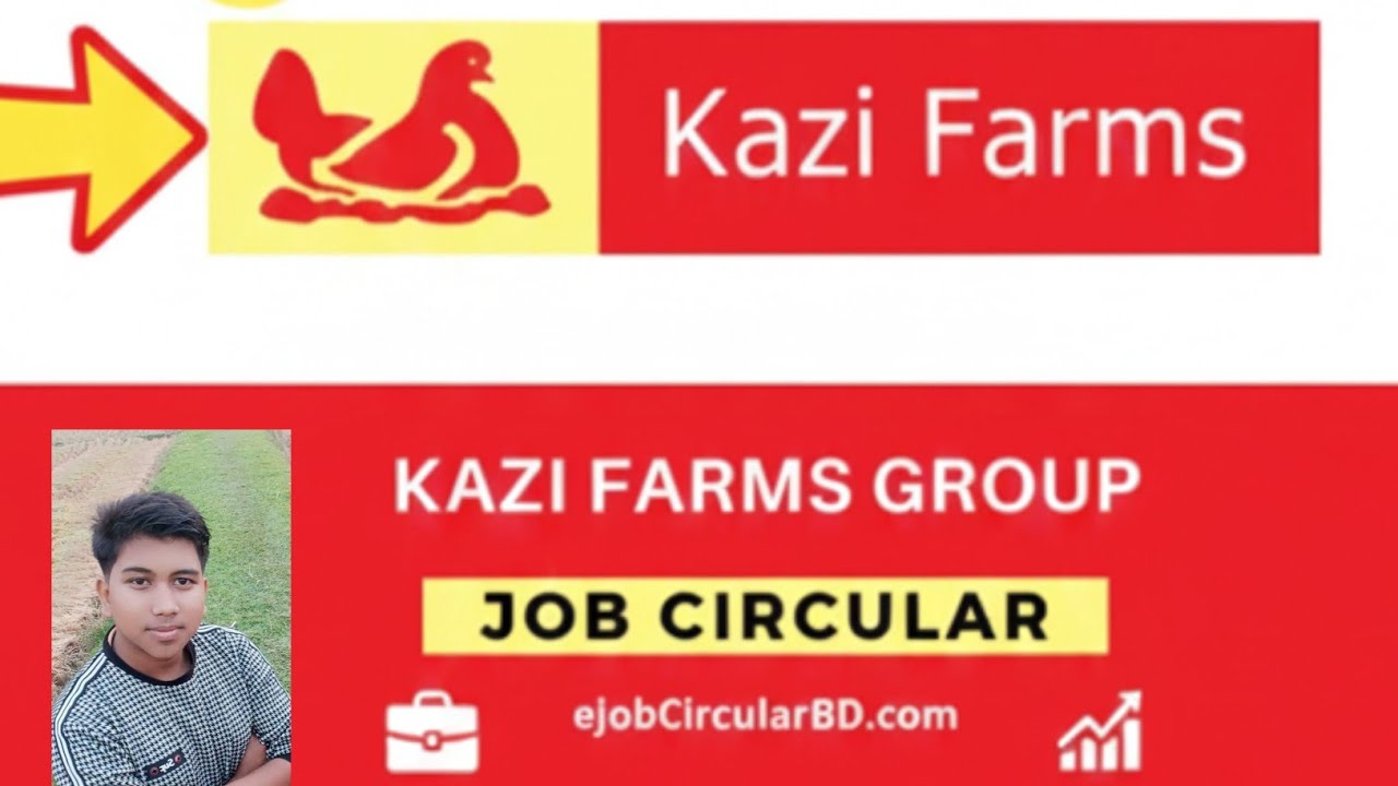 Kazi frams limited 🔥Modhupur kazi farm Unit: 53 a Raj official BD