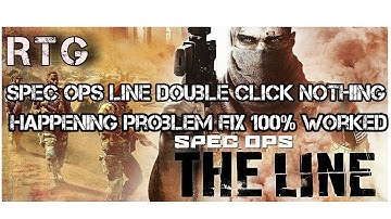 how to fix spec ops line nothing happens anything (error) /by RTG