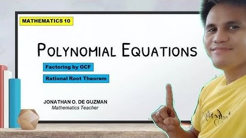 Math 10-Polynomial Equations (Degree , No. of Roots  & Roots of the Polynomial Equations) (Tagalog)
