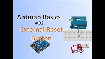 Reset Button + Arduino (Basics of arduino) # 02