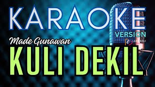 Made Gunawan - Kuli Dekil | Lagu Bali Karaoke