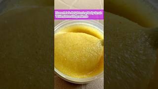 Best Body Scrub For Glowing Skin #bodyscrub #glowingskin #skincareroutine #naturalskin #turmericglow