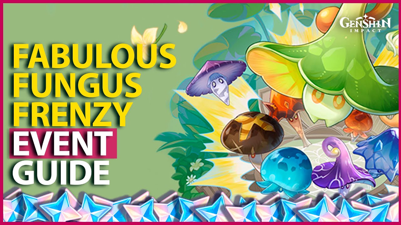 Fabulous Fungi Frenzy Event Day 1 (1600 PRIMOGEMS + Free Dori) Guide