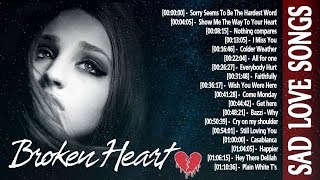 English sad songs playlist - broken heart nonstop make you cry
collection