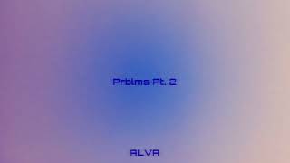 Prblms Pt. 2 (Official Audio) (Sped Up)