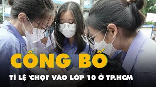 Tin tức sáng 14-5: Công bố tỉ lệ 'chọi' vào lớp 10 ở TP.HCM; Đông Nam Bộ đối mặt 4 đợt triều cao