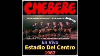 Video thumbnail of "CHEBERE - Amor, Donde Hubo Fuego - Inédito En Vivo Estadio Del Centro - Canta El Toro Quevedo - 1987"