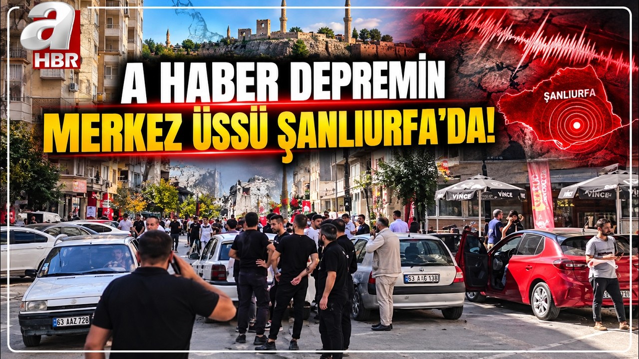 A Haber Deprem'in Merkez Üssü Şanlıurfa'da! | A Haber