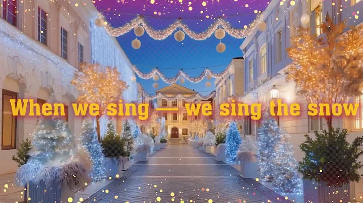 Sing the Snow ❄️ Joyful Christmas Song | Festive Choir, Sleigh Bells & Piano | Holiday Music 2025