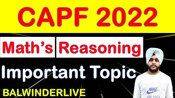CAPF AC 2023- MATH & REASONING STRATEGY & IMPORTANT CHAPTERS #capfmaths #capf2023 #capfreasoning
