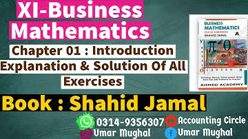 XI-Business Maths | Chapter 01: Introduction | Algebraic Expressions | XI-Commerce | Shahid Jamal |