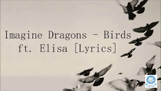Imagine Dragons - Birds ft.  Elisa [Lyrics]