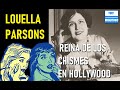 LA REINA DE LOS CHISMES EN HOLLYWOOD: LOUELLA PARSONS. Y SU NEMESIS, HEDDA HOPPER. PERIODISMO.