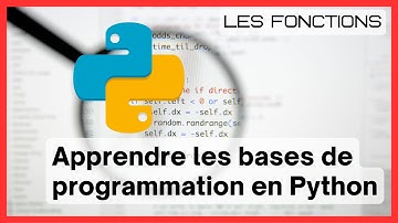 Apprendre les bases de programmation en Python   Les Fonctions