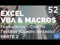 Curso Excel VBA y Macros - Cap. 52 - Formularios | PARTE 2 TextBox | Cuadro de texto