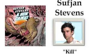 Watch Sufjan Stevens Kill video