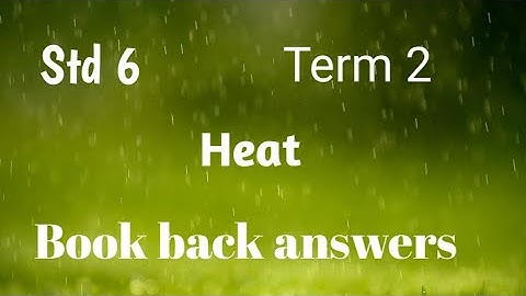 Std 6/Science / Term 2 / Heat / Part 3 Book back answers @teacherswaves5033