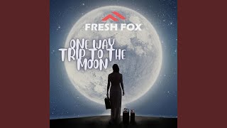 One Way Trip To The Moon (Long Mix)