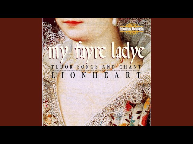 Lionheart - The Beloved: IV. Who Shall Have My Fayre Ladye