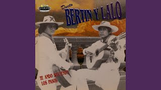 Video thumbnail of "Bertín y Lalo - Ya Me Acostumbre"