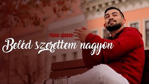Fodor Sándor-Beléd szerettem nagyon OFFICIAL MUSIC VIDEO 2025