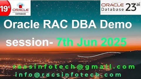 Oracle 19C RAC DBA Online Training starts from 7th June 2025 8AM IST