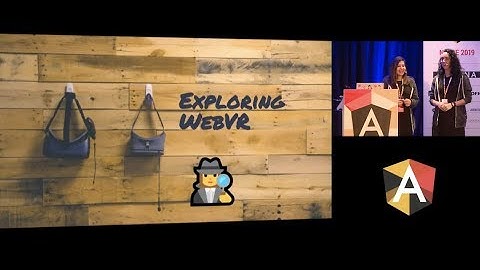 NG-BE 2019 - Ana Cidre & Sherry List - Exploring WebVR