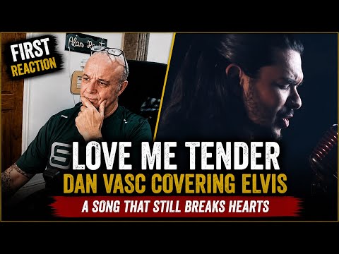 DAN VASC Covers 'ELVIS LOVE ME TENDER'— BEAUTIFULLY SIMPLE