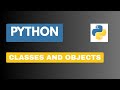 Classes and Objects in Python