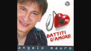 Amami Con Tutta L'Anima - Angelo Mauro