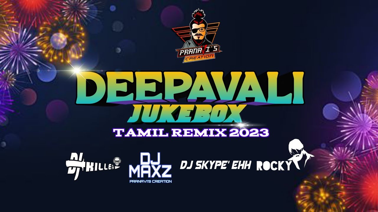 DEEPAVALI Jukebox 2023   Pranavis Creation