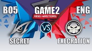 TEAM SECRET VS EXECRATION | ROG MASTERS 2016 GRAND FINAL | BO5 | ENG CAST | GAME 2