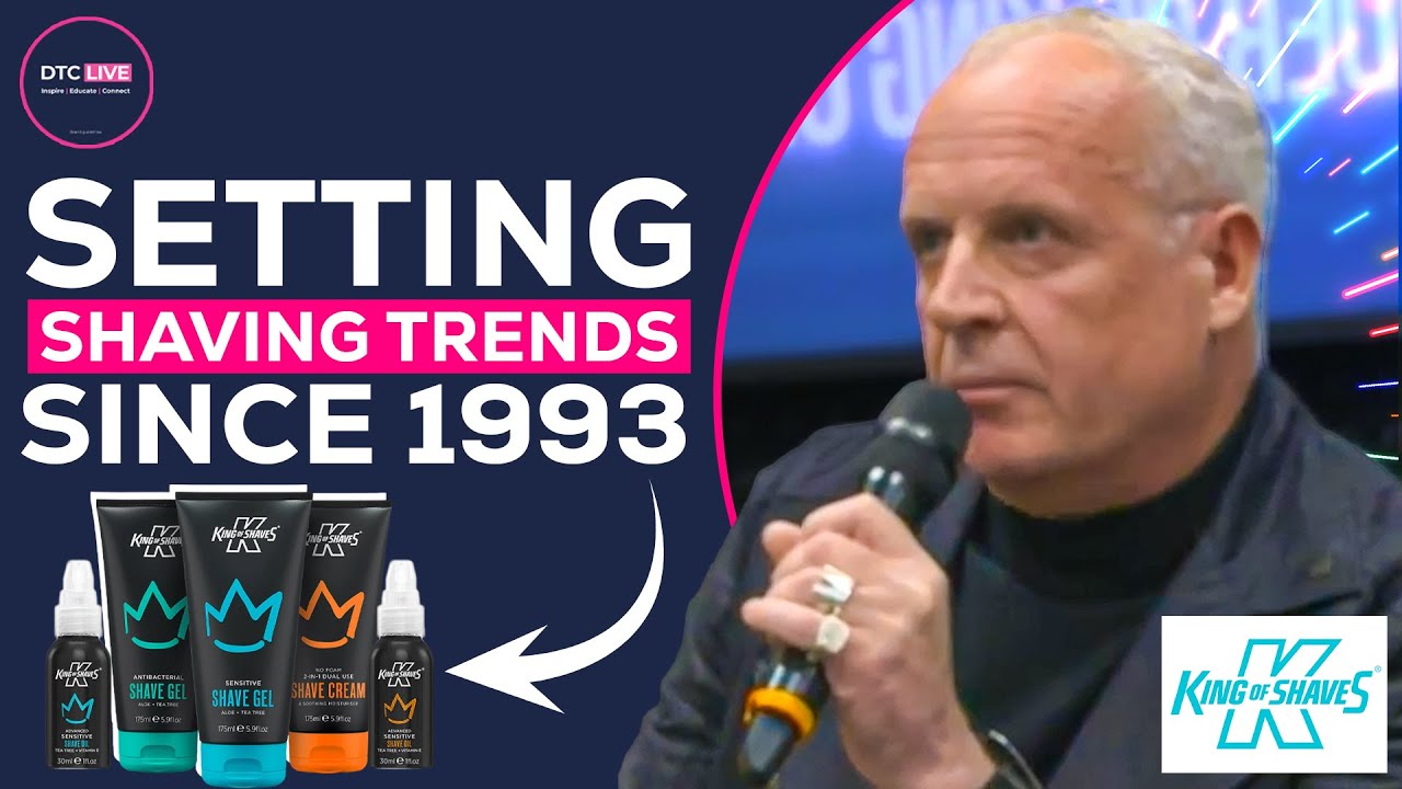 King of Shaves' Secret to Leading Grooming Trends | DTC Live | King of Shaves | Bolt Digital
