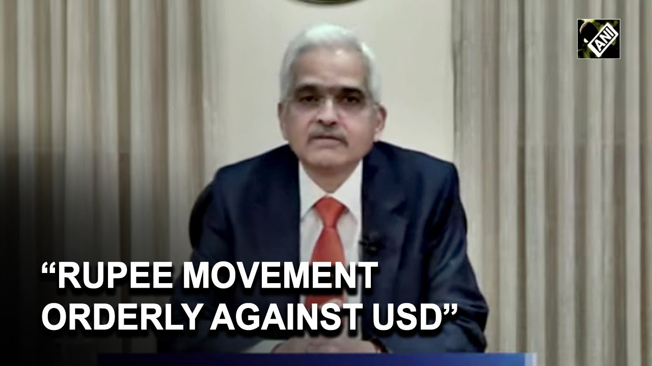 Rupee movement orderly against USD; depreciated only 7.4 pc this FY: RBI Governor