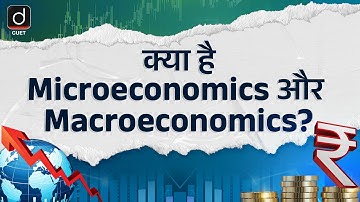 What is Microeconomics and Macroeconomics? | Episode-3 | Economics | CUET 2025 | Drishti CUET Hindi