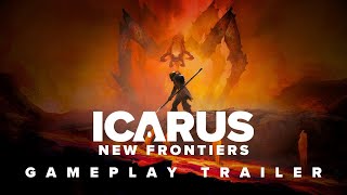 Icarus  New Frontiers   Gameplay Trailer