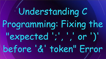 Understanding C Programming: Fixing the "expected 