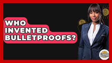 Who Invented Bulletproofs? - CryptoBasics360.com