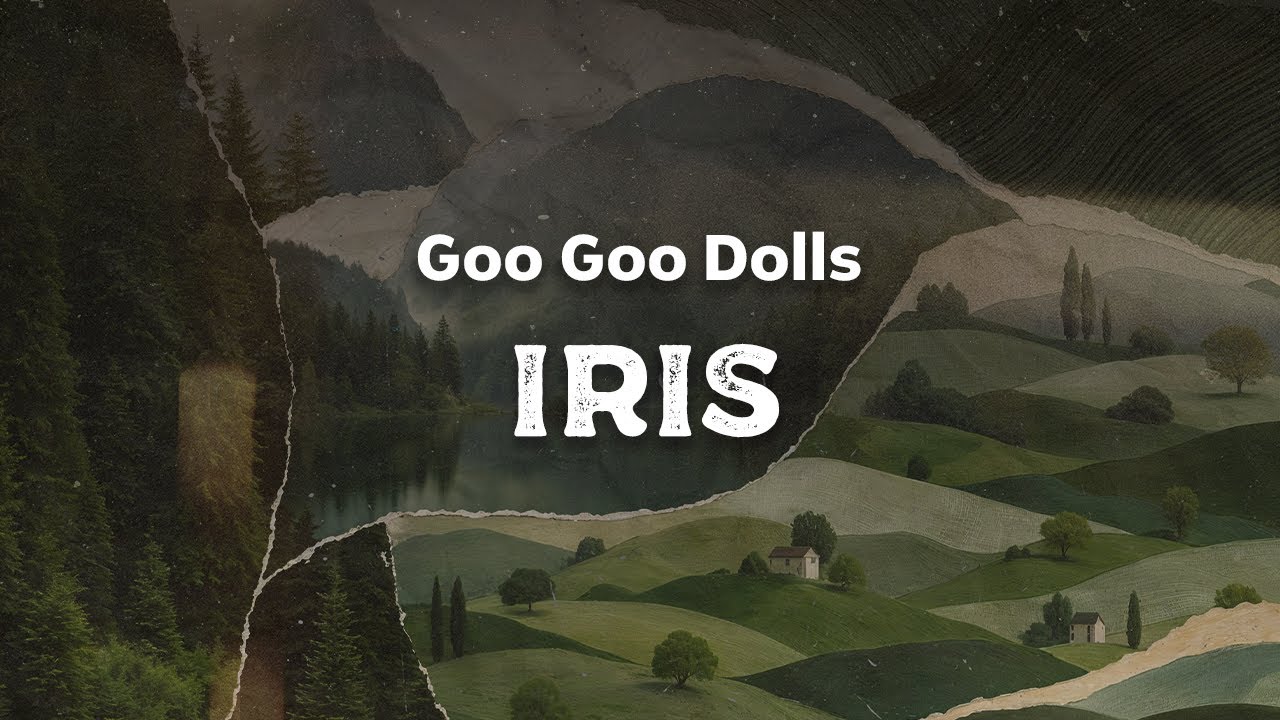 Goo Goo Dolls - Iris (lyrics)