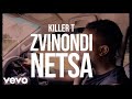 Killer T - Zvinondinetsa (Lyric Video)