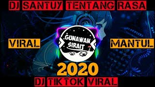 🔴DJ SANTUY TENTANG RASA REMIX FULLBASS