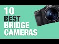 10 Best Bridge Cameras in 2020 - What Is The Best bridge Camera?