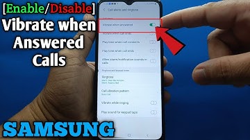 How to enable or disable vibrate when answered calls on Samsung Galaxy A02