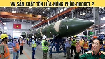 Hé lộ dự án “Mũi Khoan”:VN sản xuất nòng pháo, tên lửa và rocket?
