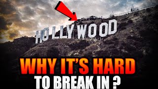 Why It's So Hard To Break Into Hollywood As An Actor