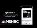 Into Amy Coney Barrett’s Record on Race | Into America Podcast – Ep. 84 | MSNBC