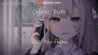 ◤Nightcore◢ ↬ See You Again - Charlie Puth [Female version]